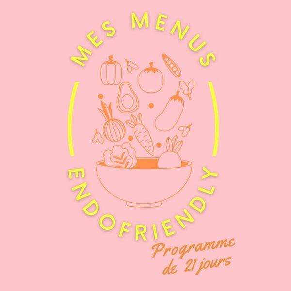 Ebook Mes menus endofriendly : 21 jours pour adopter l'alimentation anti-inflammatoire