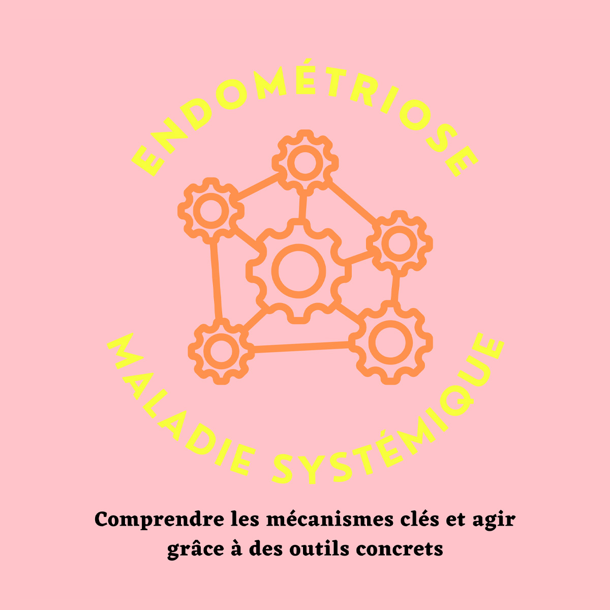 Conférence : « L&rsquo;endométriose, une maladie systémique – Comprendre et agir »